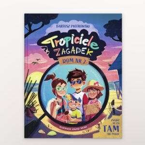 Tropiciele Zagadek Dom nr 7 Tom 2